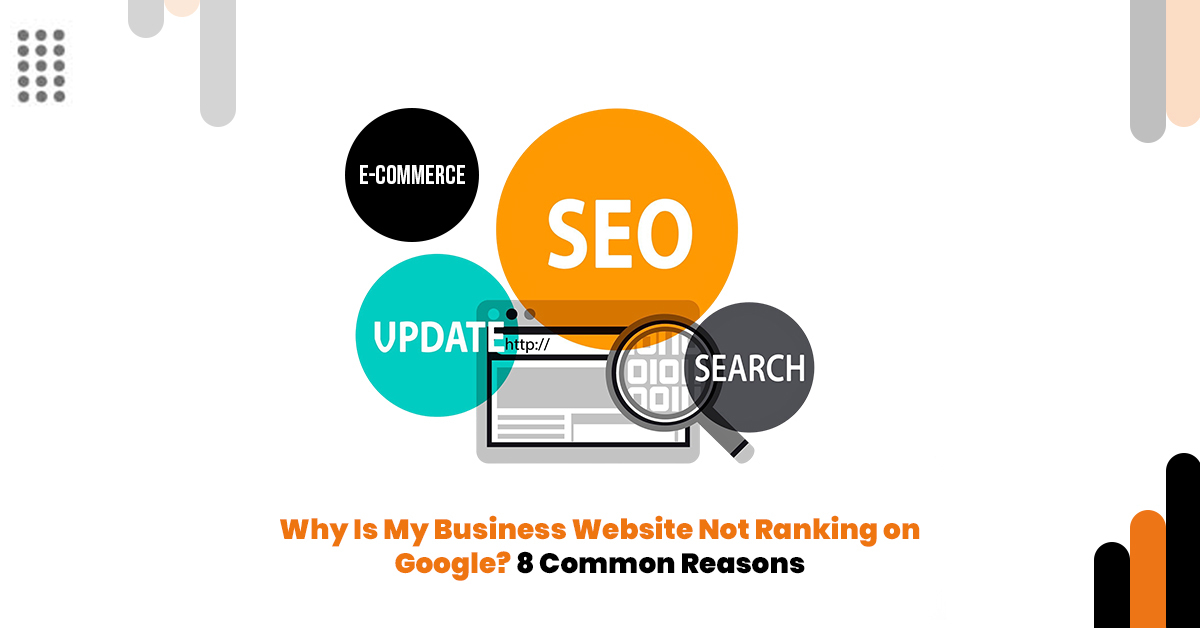 Why is my business website not ranking on Google